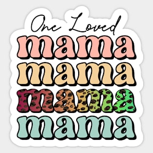 One Loved Mama Sticker